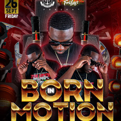 BORN IN MOTION C6KAY BIRTHDAY CELEBRATION SEP 26 PROMO CD @PUSHAJR @LILGIANTTHEDJ