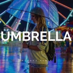 Rihanna - Umbrella (Movada Edit)