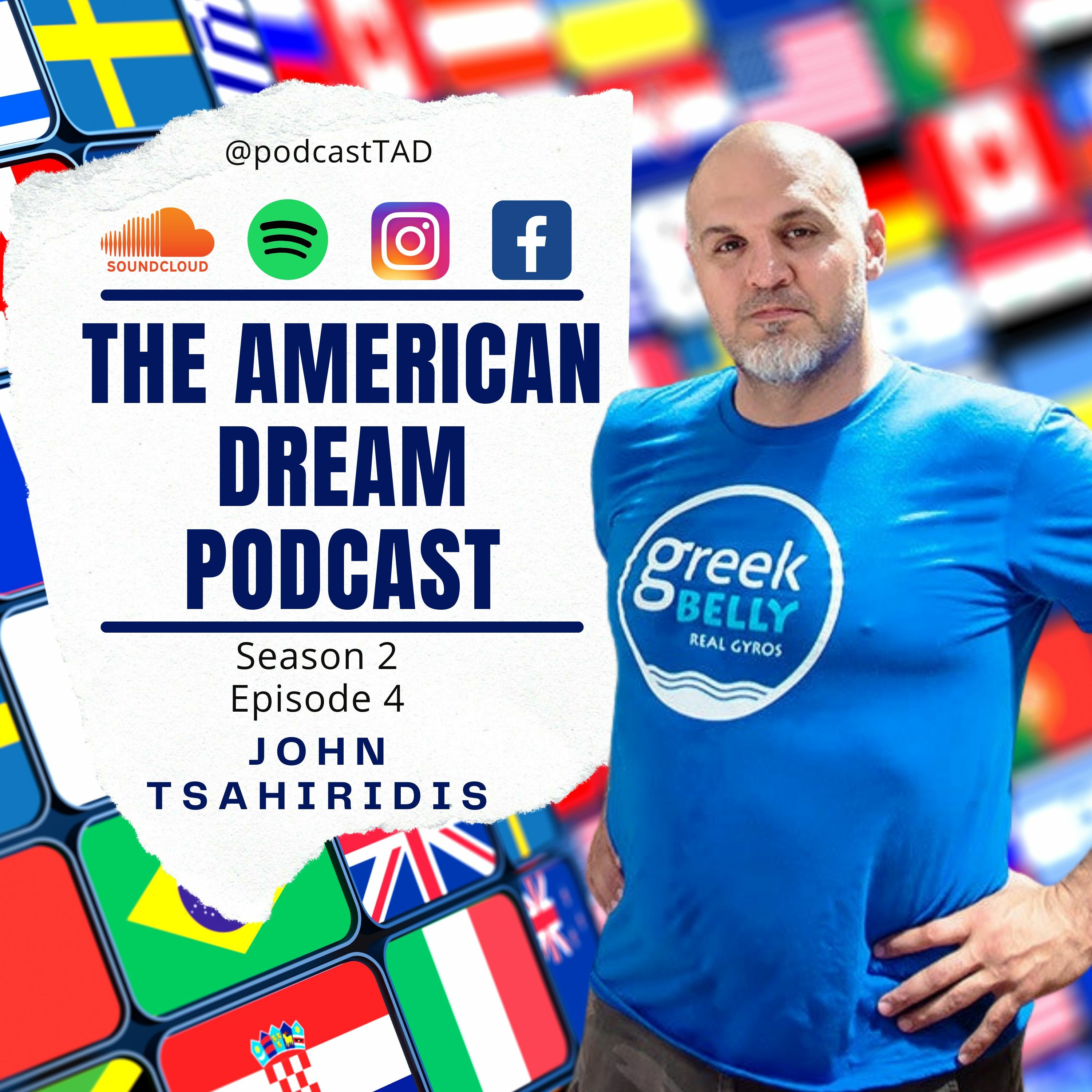 THE AMERICAN DREAM PODCAST - SEASON 2 -  John Tsahiridis. Greece episode artwork