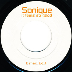 Sonique - It Feels So Good (Dahari Edit)