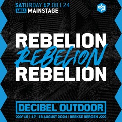 Rebelion | Decibel outdoor 2024 | Mainstage | Saturday