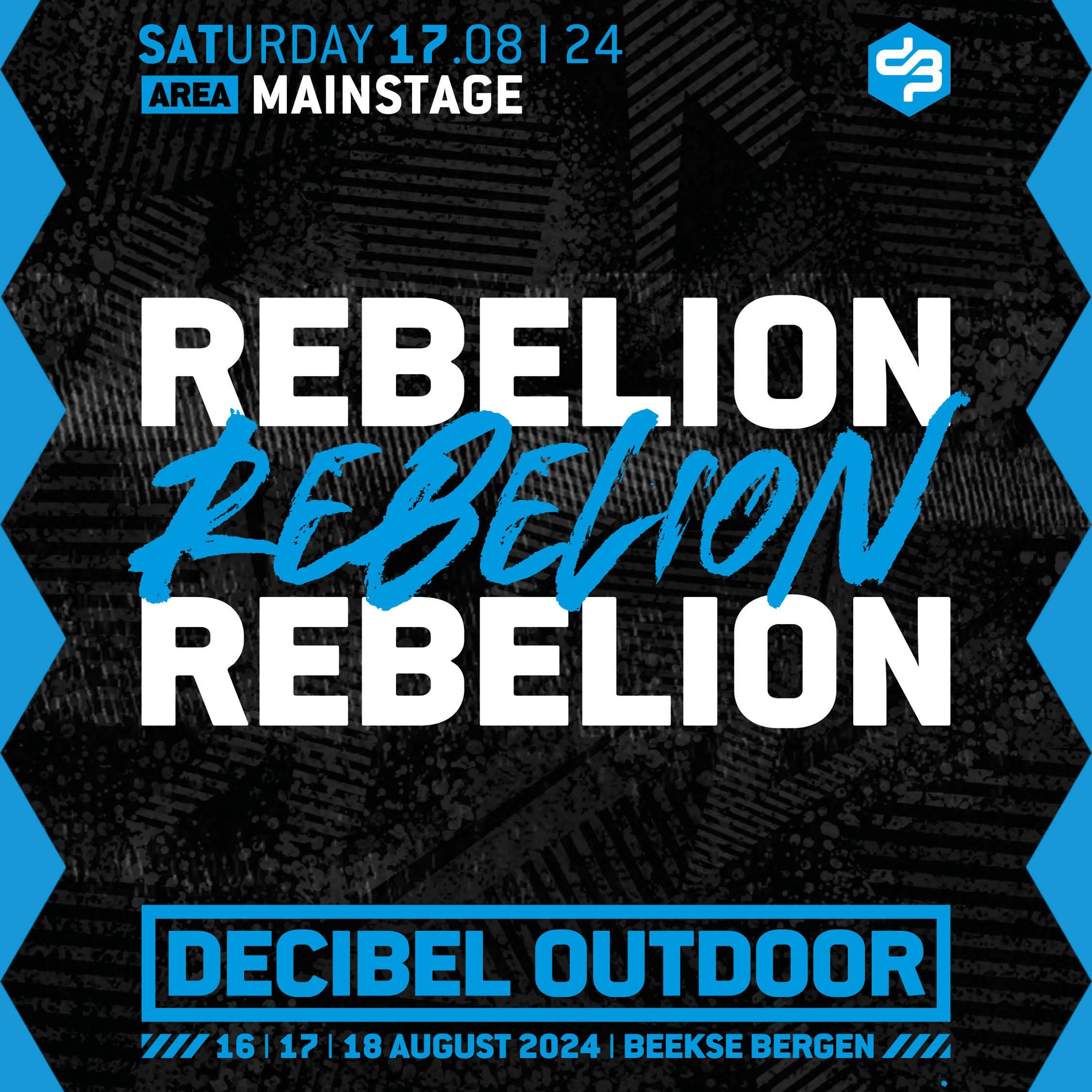 Rebelion | Decibel outdoor 2024 | Mainstage | Saturday episode artwork