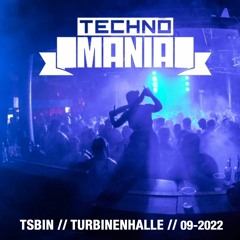 TSBIN @ Technomania - E-WERK Reichenbach 2022