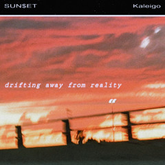 drifting away from reality (ft. Kaleigo)