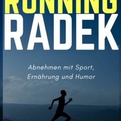 ⚡PDF ❤ Running Radek - Abnehmen mit Sport, Ern?hrung und Humor: 1 Schweinehund, 3