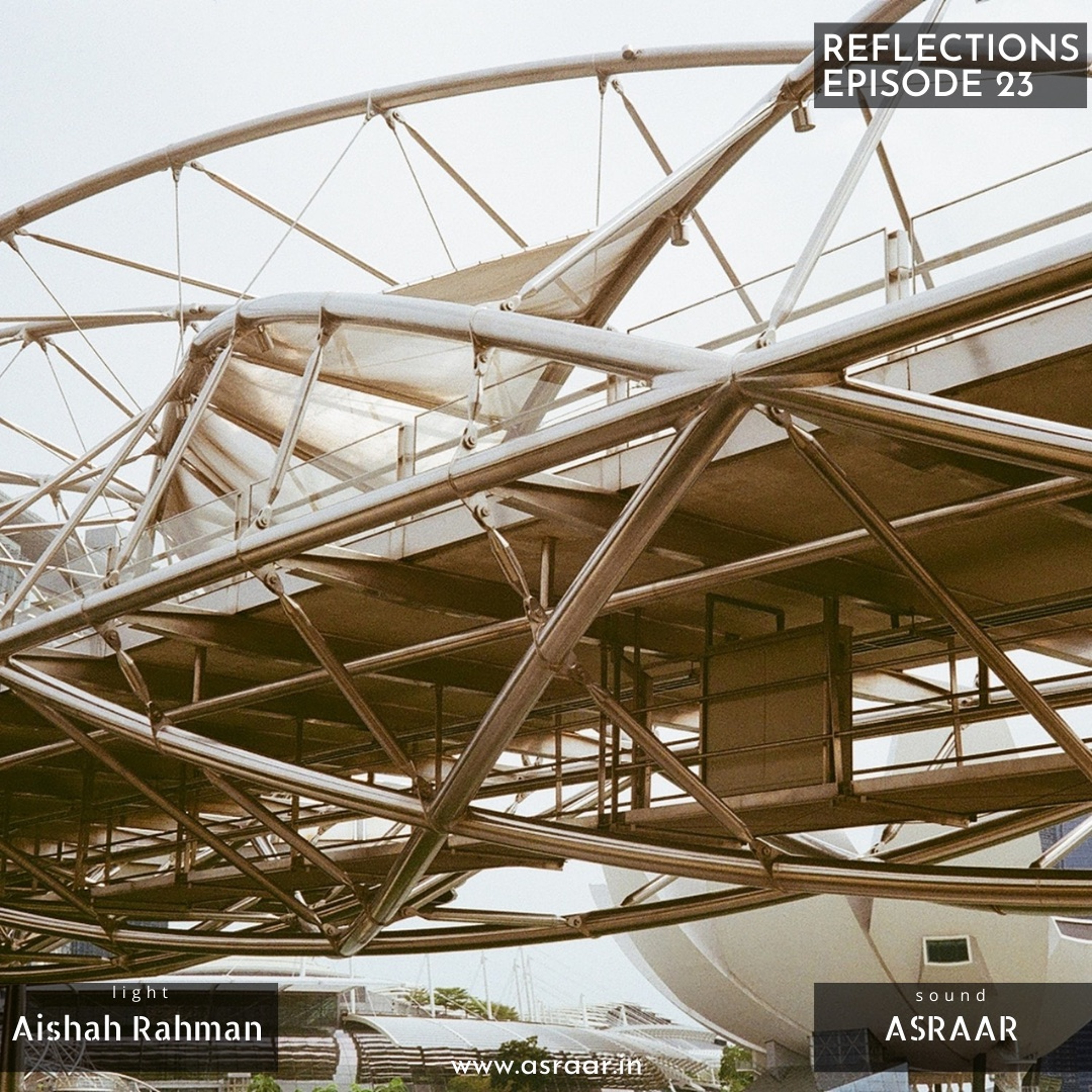 Reflections with Asraar