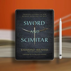 Sword and Scimitar: Fourteen Centuries of War between Islam and the West. Free Reading [PDF]