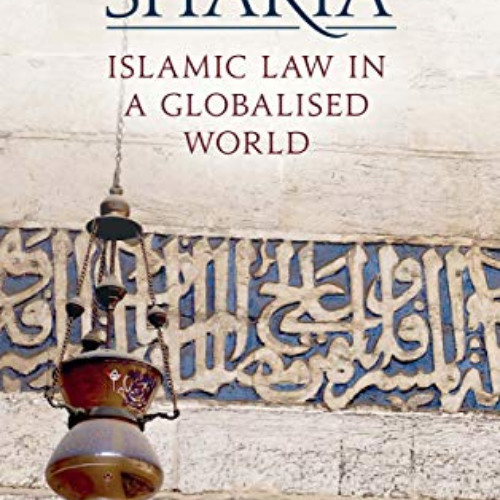 [VIEW] EPUB 💌 Understanding Sharia: Islamic Law in a Globalised World by  Raficq S.