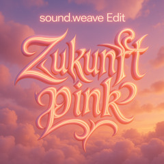 Peter Fox feat. Inéz - Zukunft pink (sound.weave Edit)