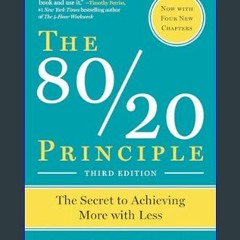 [READ EBOOK]$$ ⚡ The 80/20 Principle: The Secret to Achieving More with Less     Paperback – Octob