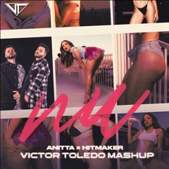 Anitta & Mor Avrahami - NU (feat. HITMAKER) (Victor Toledo Mashup) #FREE