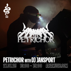 PETRICHOR with DJ JANSPORT - Aaja Channel 2 - 27 07 25