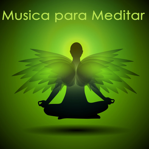 Stream Meditación Maestro | Listen to Musica para Meditar – Musica  Relajante para Sanar, Meditar, Musica para Relajarse, para Hacer Yoga y  Dormir playlist online for free on SoundCloud