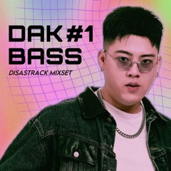 DAKBASS MIXSET #1 - DISASTRACK