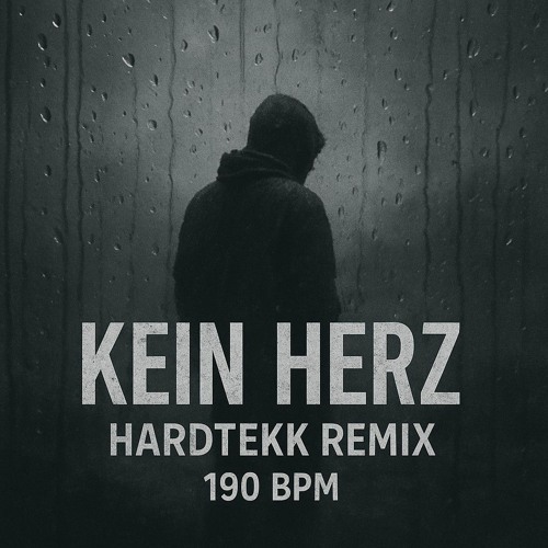 Kein Herz - Hardtekk Remix (190bpm)