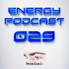 TrancEye - Energy Podcast 029