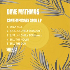 DAVE MATHMOS - JUST... A LONELY SOUL PART 1 [Slightly Transformed]