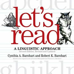 Read ❤️ PDF Let's Read: A Linguistic Approach by  Clarence L Barnhart,Leonard Bloomfield,Cynthia