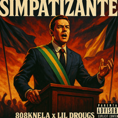 808Knela x Lil Drougs SIMPATIZANTE