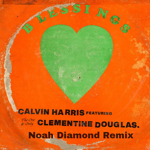 Calvin Harris - BLESSINGS (Noah Diamond Remix)