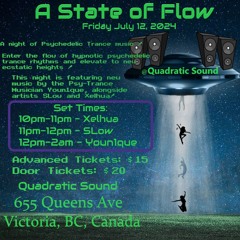 Youn1que @ A State Of Flow - Quadratic Sound [July 12, 2024] [Psy-Trance]
