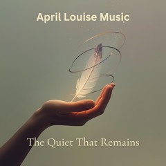 The Quiet That Remains