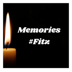 MEMORIES #FITZ