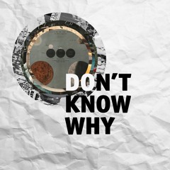 Don't Know Why (Norah Jones Cover)