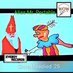 Alias Mr. Portable - Sinterklaaslied '25