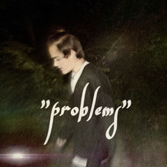 problems - (prod. jd rome)