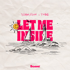 simplesun & THBD - Let Me Inside