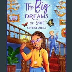 ebook read [pdf] 💖 The Big Dreams of Small Creatures     Hardcover – October 4, 2022 get [PDF]