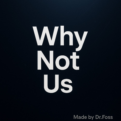 Why Not Us