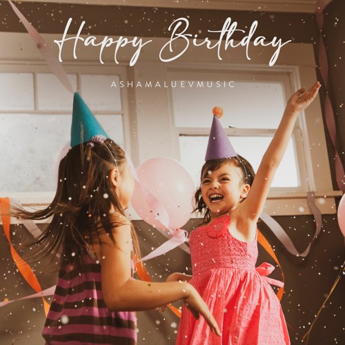 Happy Birthday - Upbeat and Fun Background Music For Videos (FREE DOWNLOAD)