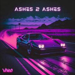 M!NGO - Ashes 2 Ashes