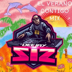 DJ SIZ BAD BUNNY MIX (EL VERANO CONTIGO) 2022
