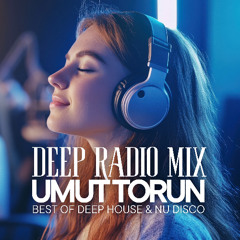 Umut Torun - Deep Radio Mix