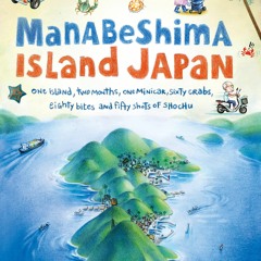 Read ebook [▶️ PDF ▶️] Manabeshima Island Japan: One Island, Two Month