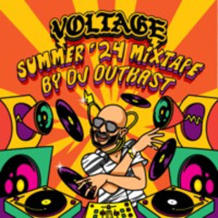 VOLTAGE SUMMER '24 MIXTAPE (Mixed by DJ Outkast)
