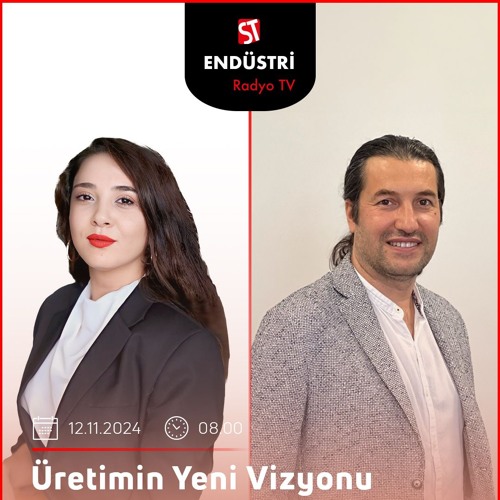 Erdal Baş – Ayşete Yavaş ile Üretimin Yeni Vizyonu