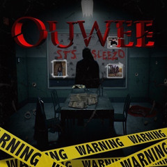 Ouwee! (Ft. Lil Slxxpy)