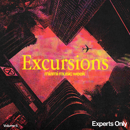 Excursions Vol. 6 - Miami Music Week DJ Mix [Tech House, House Music & Indie Dance]
