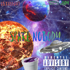 ft LoudPack Glady - Spare Nobody