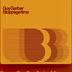 >hELp- PleasE rEAd my cOMMENt<   StoppagE TimE - GuY GerbeR ( dave gardner & sahar z haoman ).mp3