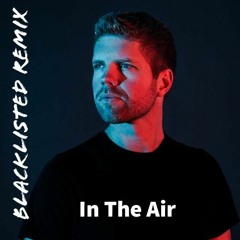 Morgan Page - In The Air (Blacklisted Remix)*FREE DL