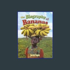 {pdf} 📖 The Biography of Bananas (How Did That Get Here?) [EBOOK PDF]