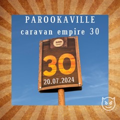 PAROOKAVILLE @ Caravan Empire 30 2024-07-20 bpm130