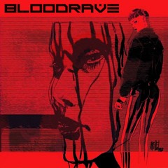 BLOODRAVE (feat. Dream Reaper)