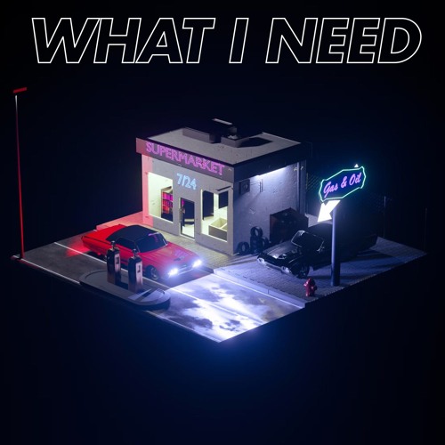 What I Need