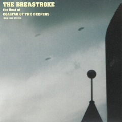 THE BREASTROKEⅡ COALTAR OF THE DEEPERS Stream COALTAR OF THE DEEPERS | Listen to The BreastrokeⅡ